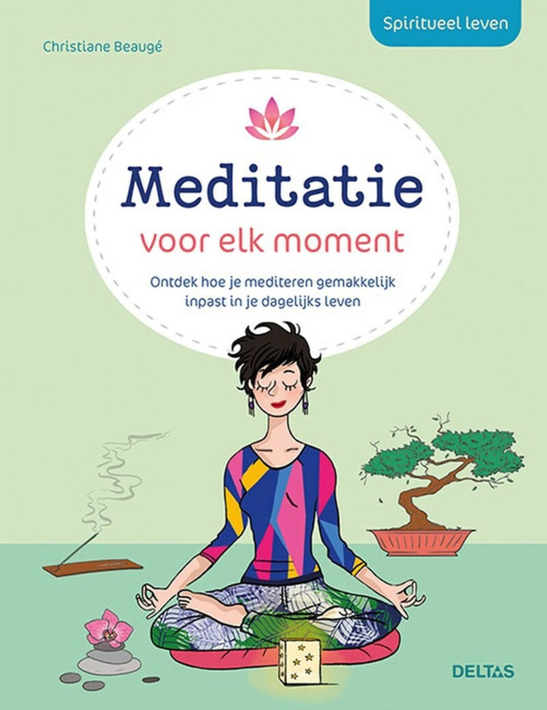 Spiritueel leven - Meditatie voor elk moment - Christiane Beaugé