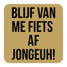 A014 | Blijf van me...