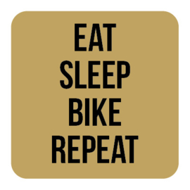 A020 | Eat sleep bike...