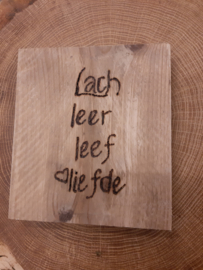 Lach Leer Leef Liefde.