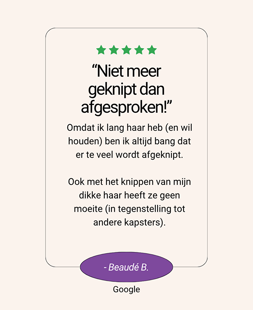 5 sterren Google review van Beaud&eacute; B. &ndash; er wordt niet meer haar geknipt dan afgesproken