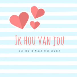 Valentijnskaart Ik hou van jou