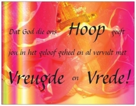 Dat God die ons Hoop geeft...