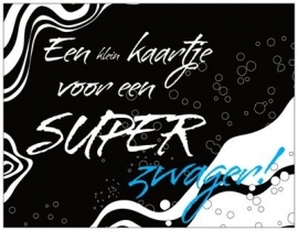 OP=OP Een klein kaartje voor een Super zwager!