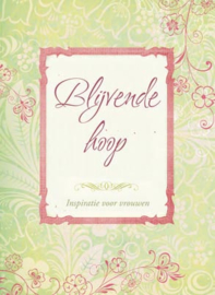 Blijvende hoop. Inspiratie voor vrouwen