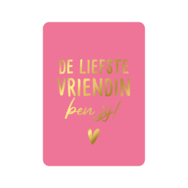 Kaart De Liefste Vriendin Ben Jij! - Roze/Goud - KP