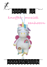 WHAZZ UP haakpatroon knuffel/ muziek eenhoorn (PDF)