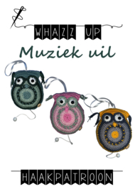 WHAZZ UP haakpatroon muziek uil