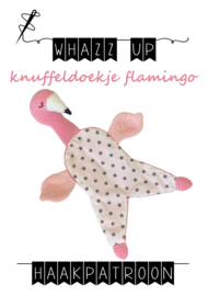 WHAZZ UP haakpatroon knuffeldoekje flamingo