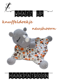 WHAZZ UP haakpatroon knuffeldoekje neushoorn