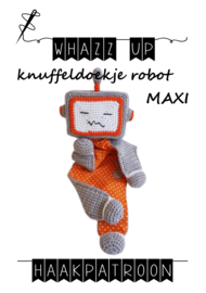 WHAZZ UP haakpatroon knuffeldoekje robot MAXI
