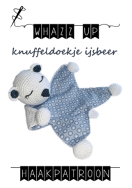 WHAZZ UP haakpatroon knuffeldoekje ijsbeer