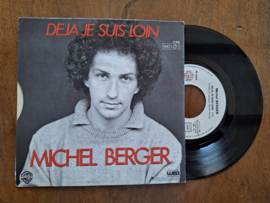 Michel Berger met Deja je suis loin 1982 Single nr S20232575