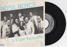 Rose Royce met Is it love you're after 1979 Single nr S2020417