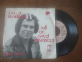 Oscar Benton met Roll on sweet Mississippi 1974 Single nr S20221893