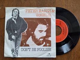 Peter Marsh & Vangelis met Don't be foolish 1980 Single nr S20232196