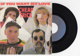 Cheap Trick met If you want my love 1982 Single nr S20211020