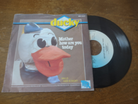 Ducky met Mother how are you today 1981 Single nr S20221493