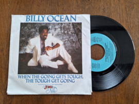 Billy Ocean met When the going gets tough, the tough get going 1986 Single nr S20232329
