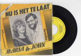 Maria & John met Nu is het te laat 1984 Single nr S2021946