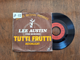 Lee Austin (The Burner) met Tutti Frutti 1973 Single nr S20232550