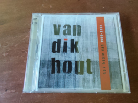 Van Dik Hout met Het beste van 1994 - 2001 2001 CD nr CD20261975