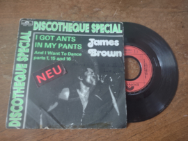 James Brown met I got ants in my pant P.1 1973 Single nr S20221597