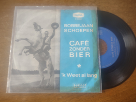 Bobbejaan Schoepen met Cafe zonder bier 1959 Single nr S20221806
