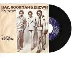 Ray, Goodman & Brown met My prayer 1980 Single nr S20211104