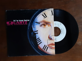 Quartz met It's too late 1991 Single nr S20245692