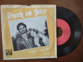 Frank en Jetje met Pappie waarom? 1982 Single nr S20211233