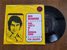 Neil Diamond met Girl you'll be a woman soon 1971 Single nr S20234018
