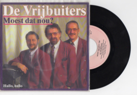 De Vrijbuiters met Moest dat nou? 1991 Single nr S2021994