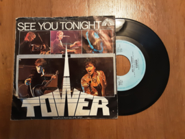 Tower met See you tonight 1981 Single nr S20234327