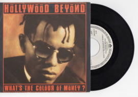 Hollywood Beyond met What's the colour of money 1986 Single nr S2021984
