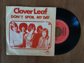 Clover Leaf met Don't spoil my day 1970 Single nr S20245097