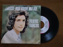 Frédéric François met Laisse-moi vivre ma vie 1972 Single nr S20245970