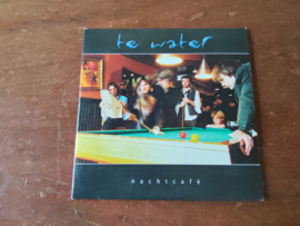 Te water met Nachtcafe 2002 CD Single nr CD20262536