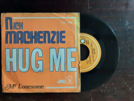 Nick MacKenzie met Hug me 1974 Single nr S20245253