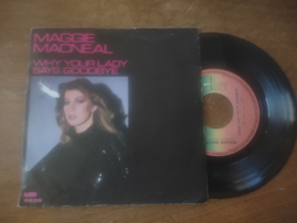 Maggie MacNeal met Your lady says goodbye 1980 Single nr S20221892