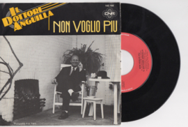 Il Dottore Anguilla met Non voglio piu 1985 Single nr S2020129