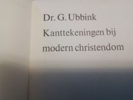 Kanttekeningen bij modern christendom. Dr. G.Ubbink.