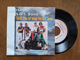 The S.O.S. Band met Tell me if you still care 1983 Single nr S20233255