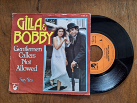 Gilla & Bobby met Gentlemen callers not alowed 1977 Single nr S20232459