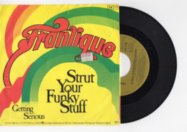 Frantique met Strut your funky stuff 1979 Single nr S2021603