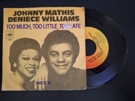 Johnny Mathis & Deniece Williams met Too much too little too late 1978 Single nr S2021522