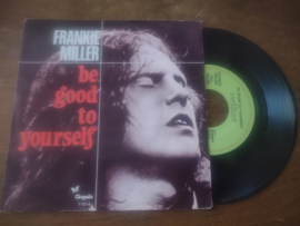 Frankie Miller met Be good to yourself 1977 Single nr S20221942