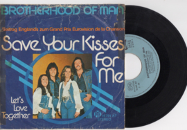 Brotherhood of man met Save your kisses for me 1976 single nr S2020178