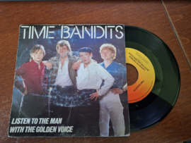 Time Bandits met Listen to the man with the golden voice 1983 Single nr S2020254
