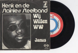 Henk en de stainless steelband met Wij willen WW 1974 Single nr S2021819